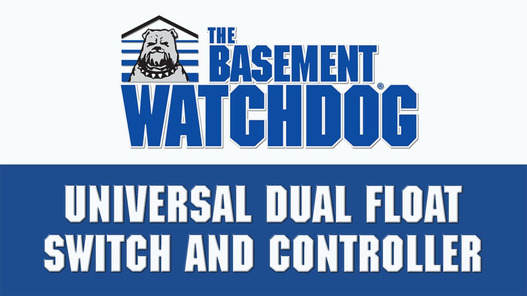 Learning about The Basement Watchdog Universal Dual Float Switch and Controller
